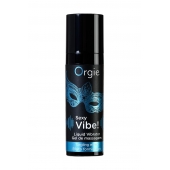 Гель для массажа ORGIE Sexy Vibe Liquid Vibrator с эффектом вибрации - 15 мл. - ORGIE - купить с доставкой в Улан-Удэ