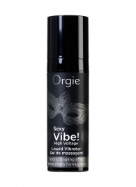 Гель для массажа ORGIE Sexy Vibe High Voltage с эффектом вибрации - 15 мл. - ORGIE - купить с доставкой в Улан-Удэ