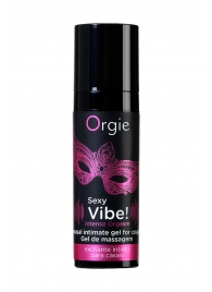 Гель для массажа ORGIE Sexy Vibe Intense Orgasm - 15 мл. - ORGIE - купить с доставкой в Улан-Удэ