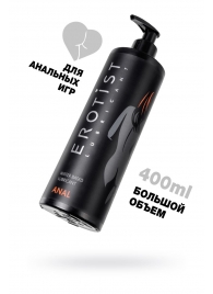 Анальный лубрикант Erotist Anal на водной основе - 400 мл. - Erotist Lubricants - купить с доставкой в Улан-Удэ