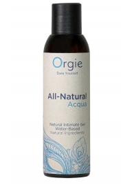 Интимный гель на водной основе Orgie All-Natural Acqua - 150 мл. - ORGIE - купить с доставкой в Улан-Удэ
