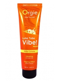 Гель с эффектом вибрации Lube Tube Vibe Medium Pina Colada - 100 мл. - ORGIE - купить с доставкой в Улан-Удэ